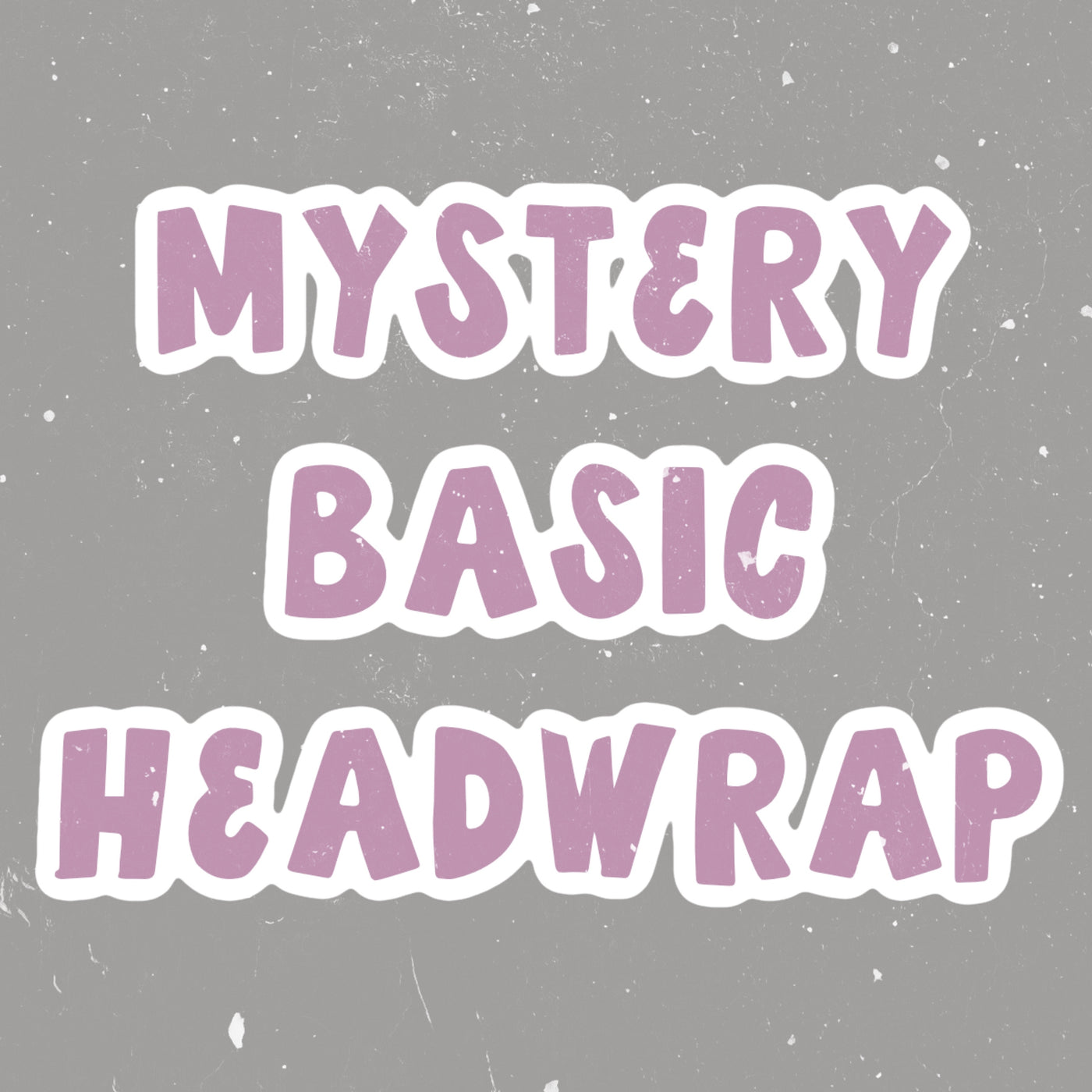 Mystery Basic Headwrap